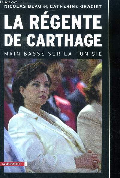 La rgente de Carthage Main basse sur la Tunisie