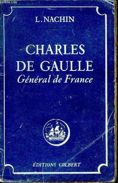 Charles de Gaulle, Gnral de France
