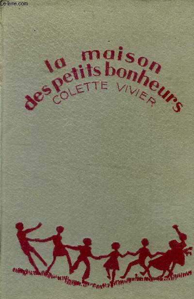 La maison des petits bonheurs