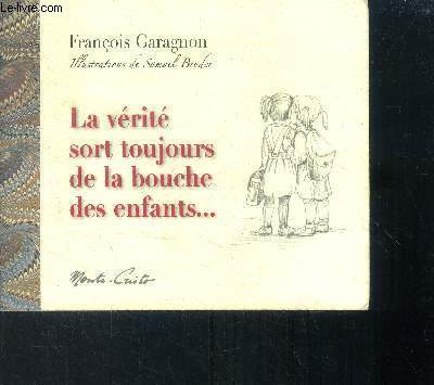 La vrit sort toujours de la bouche des enfants...