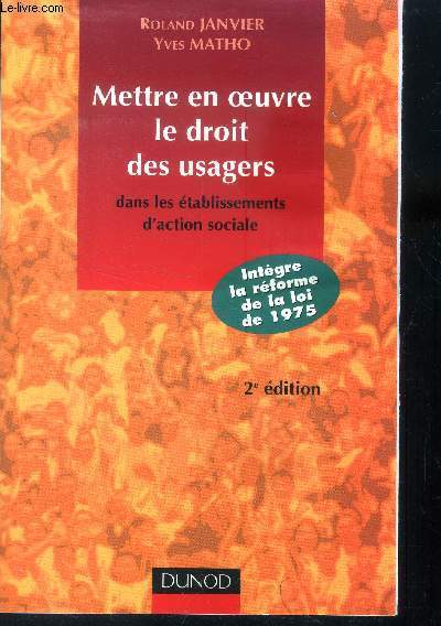 Mettre en oeuvre le droit des usagers dans les tablissements d'action sociale