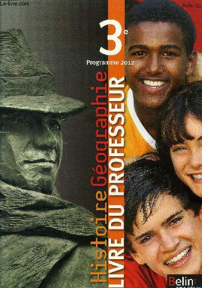 Histoire gographie 3e programme 2012, livre du professeur