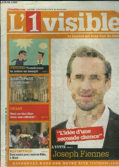 L'invisible Le journal qui vous veut du bien! N70, mai 2016. Joseph FIennes- Peut-on tre libre dans une religion?- L'escapade: la cathdrale de Laon.