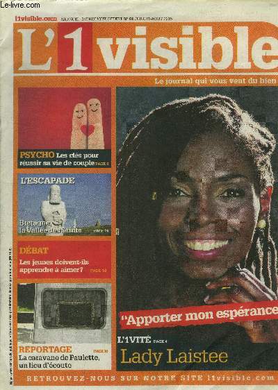 L'invisible Le journal qui vous veut du bien! N61, juillet aout 2015. Lady Laistee- La caravane de Paulette un lieu d'coute- L'escapade, Bretagne, la valle des saints- Les jeunes doivent-ils apprendre  aimer...