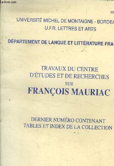 Travaux du centre d'etudes et de recherches sur francois mauriac n 36, decembre 1994. guy turbet-delof, em marge du bloc-note de f. mauriac / simon jeune, compte rendu de claude escallier, mauriac et l'evangile