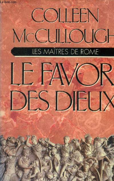 Les Matres de Rome, tome 3: Le favori des dieux