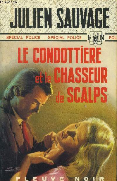 Le condottiere et le chasseur de scalps