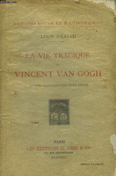 La vie tragique de Vincent Van gogh