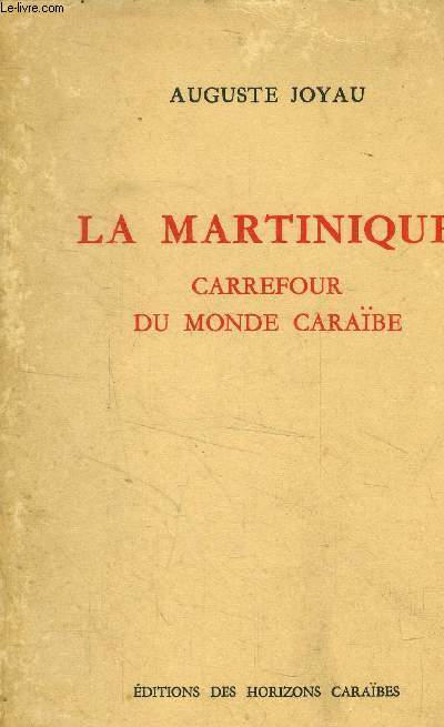 La Martinique carrefour du monde Caraibe