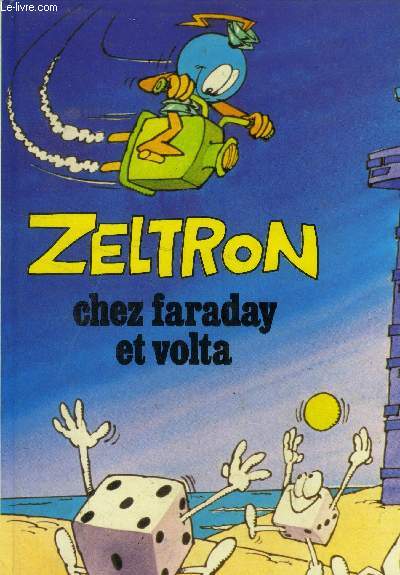 Zeltron chez faraday et volta