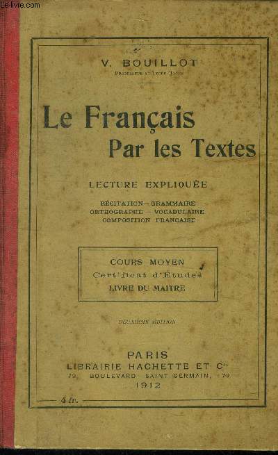 Le franais par les textes cours moyen, certificat d'tudes, livre du maitre