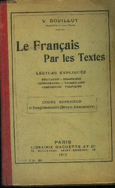 Le franais par les textes, lecture explique, cours suprieure et complmentaire