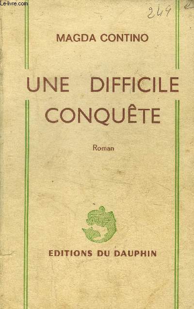 Une difficile conqute