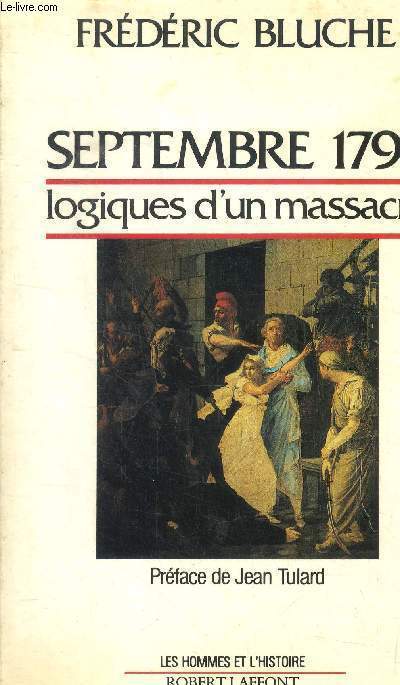 Septembre 1792. Logiques d'un massacre