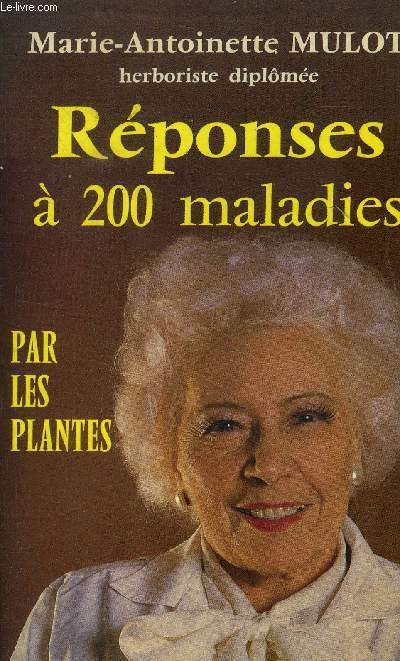 Rponses  200 maladies par les plantes