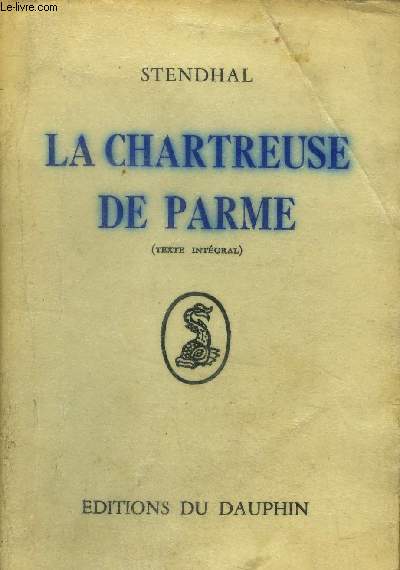 La Chartreuse de Parme ( Texte Intégral ).