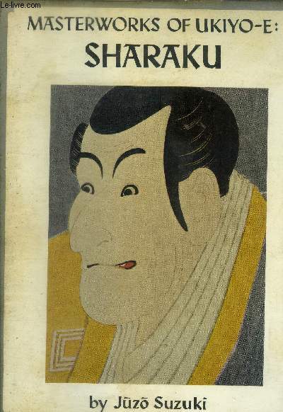 Masterworks of Ukiyo E Sharaku