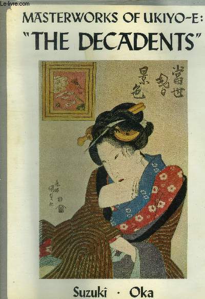Masterworks of Ukiyo E The decadents