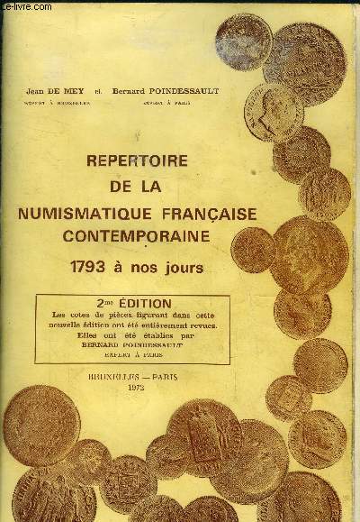 Rpertoire de la numismatique franaise contemporaine 1793  nos jours. 2me dition
