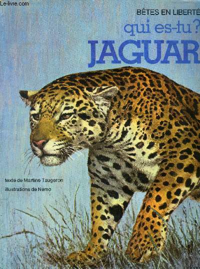 Qui es-tu jaguar ?