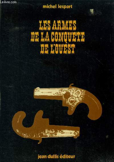 Les armes de la conqute de l'ouest