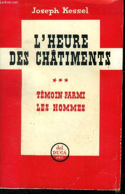 Tmoin parmi les hommes Tome 3 : L'heure des chtiments