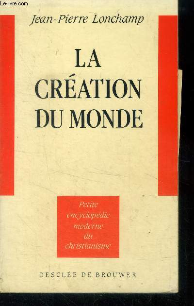 La cration du monde : Petite Encyclopdie moderne du christianisme