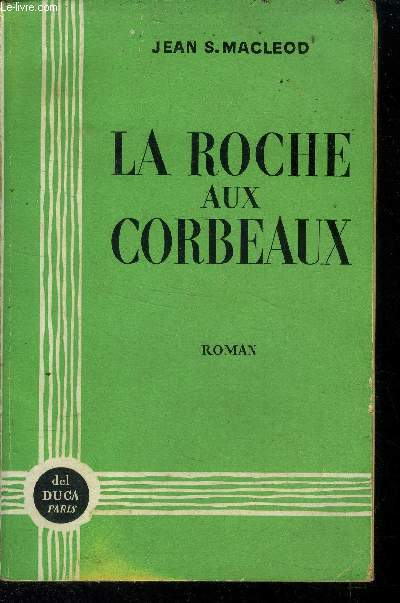La Roche aux corbeaux ( Ravenscrag ).