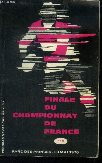 Programme officiel parc des princes 23 mai 1976 : finale du championnat de France . Rugby
