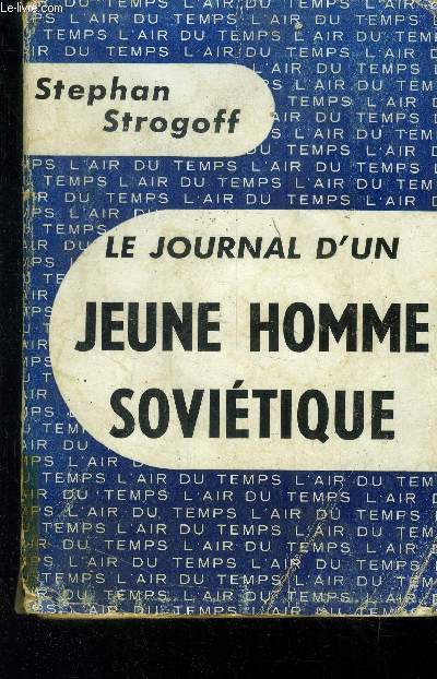 Le journal d'un jeune homme sovitique