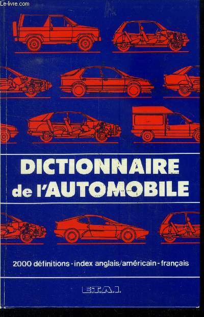 Dictionnaire de l'automobile et son lexique anglais / amricain- Franais