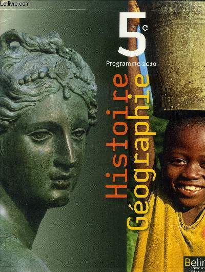 Histoire Gographie 5e. Programme 2010