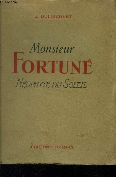 Monsieur Fortun Nophyte du Soleil