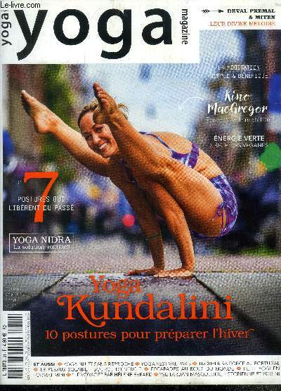 yoga magazine n 21, octobre novembre 2018 : yoga kundalini 10 postures pour prparer l'hiver. Yoga nidra la solution sommeil. Energie verte, 3 recettes vganes...