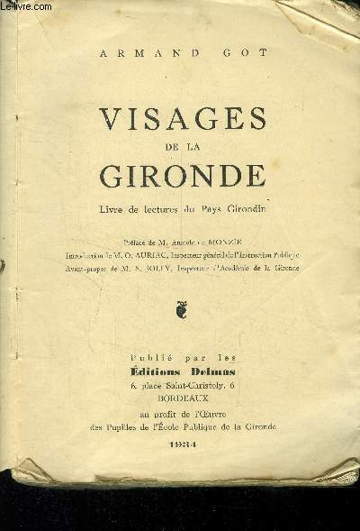 Visages de la Gironde Livre de lectures du Pays Girondin.
