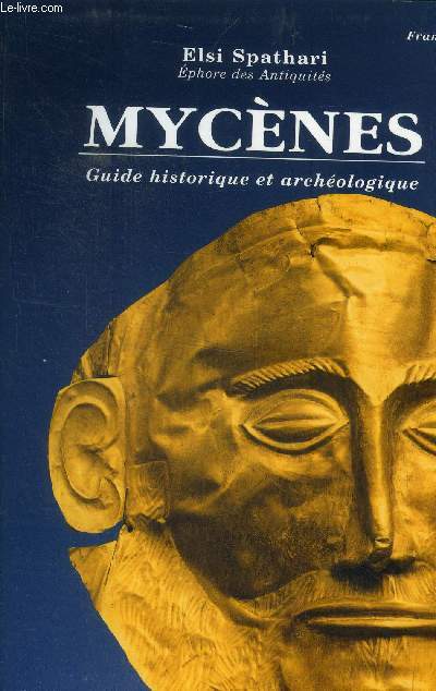 Mycnes, guide historique et archologique