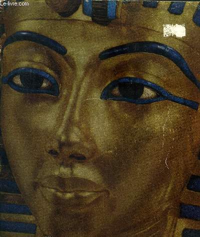 Toutankhamon et son temps.<Petit palais