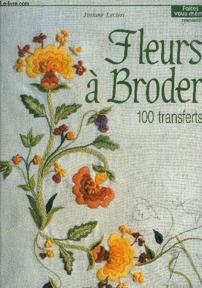 Fleurs  broder 100 transferts, collection 