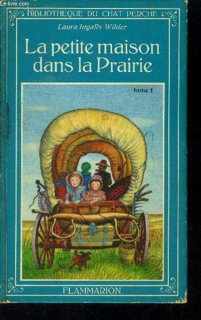 La petite maison dans la prairie tome 1, collection 
