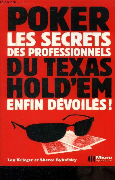 Les secrets professionnels du Texas Hold'em enfin dvoils !