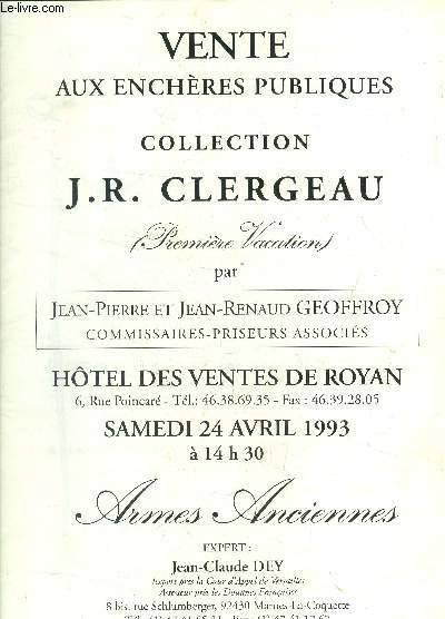 Catalogue de ventes aux enchres publiques , collection J.R.Clergeau. Hotel des ventes de Royan Samedi 24 avril 1993. Armes anciennes