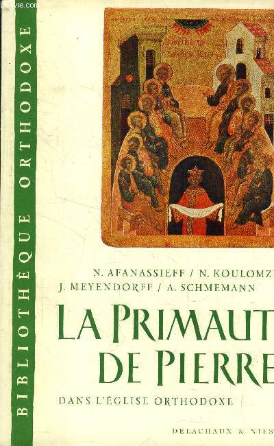 La primaut de Pierre dans l'glise orthodoxe