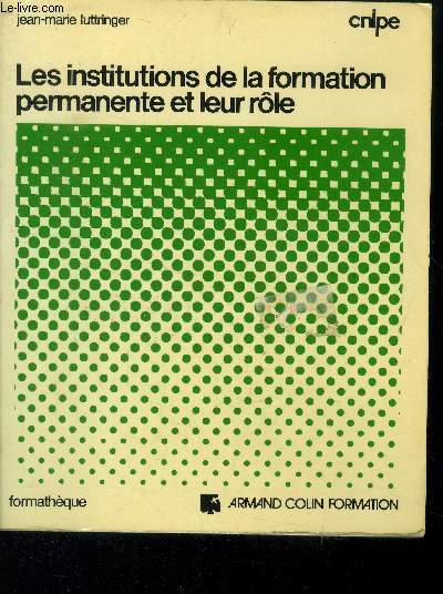 Les institutions de la formation permanente et leur rle