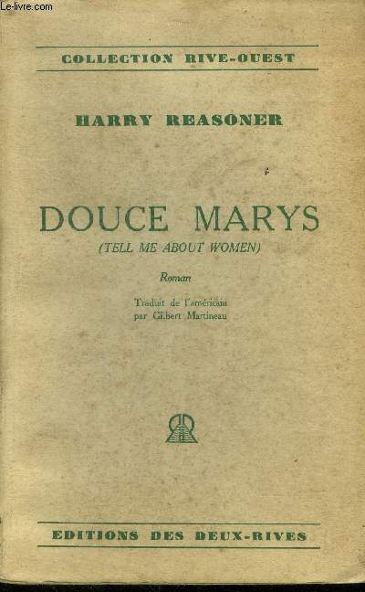 Douce Marys (Tell me about women)