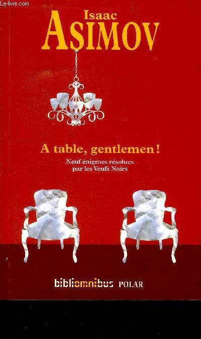 A table, gentlemen !