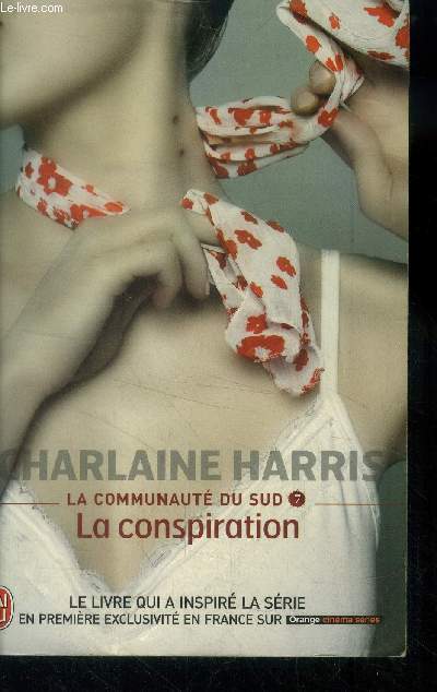 La communaut du sud Tome 7 : La conspiration (True blood)