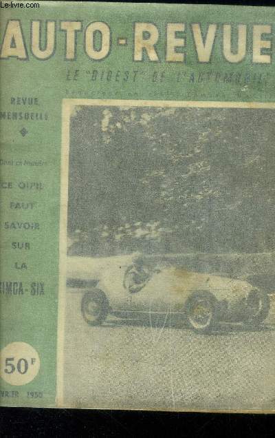 Auto revue N4, nouvelle srie. Fvrier 1950 : Ce qu'il faut savoir sur la simca six