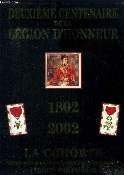 La cohorte. Revue des socits d'entraide des membres de la lgion d'honneur, n 165, novembre 2001.Les origines de la lgion d'honneur- Les cohortes napoloniennes- Collier de la lgion d'honneur du premier empire....