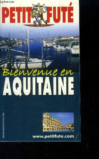 Petit fut Bienvenue en Aquitaine