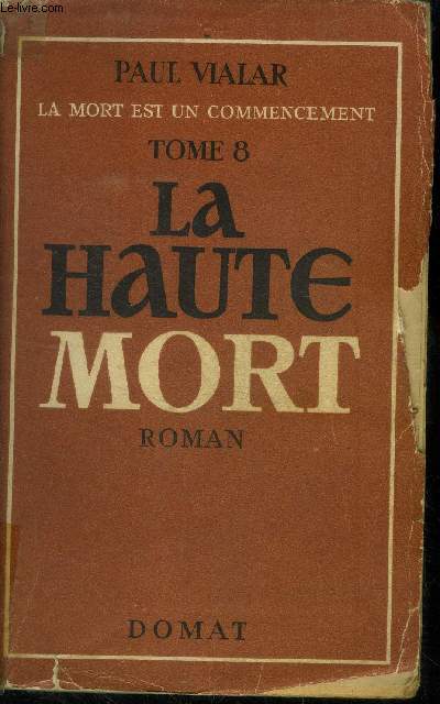 La mort est un commencement Tome 8 :La haute mort